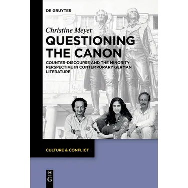 Questioning the Canon: Counter-Discourse and the Minority Perspective in Contemporary German Literature