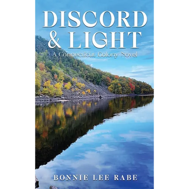 Discord and Light: A Connecticut Colony Novel