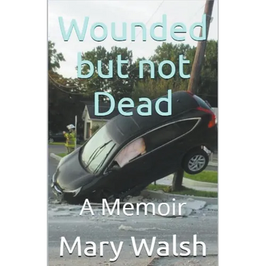 Wounded but not Dead