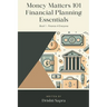 Money Matters 101 - Financial Planning Essentials