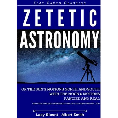 Zetetic Astronomy