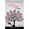 The "Ripe" Time