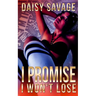 I Promise I Won't Lose