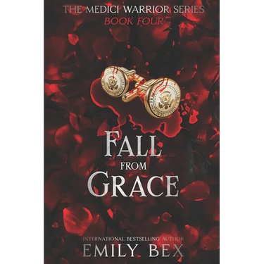 Fall From Grace: Book Four of The Medici Warrior Series