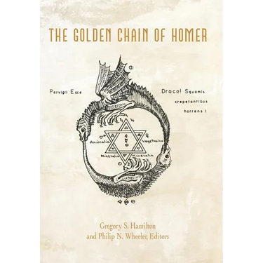 The Golden Chain of Homer: Aurea Catena Homeri