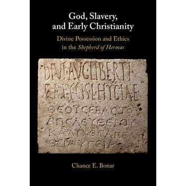 God, Slavery and Early Christianity