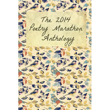 The 2014 Poetry Marathon Anthology