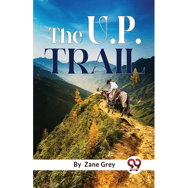 The U. P. Trail