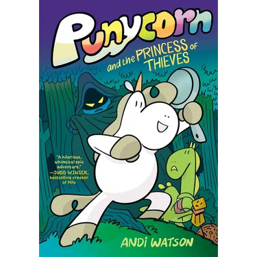 Punycorn and the Princess of Thieves: A Graphic Novel