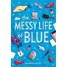 The Messy Life of Blue