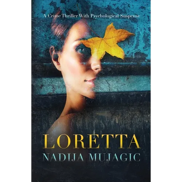 Loretta: A Crime Thriller with Psychological Suspense