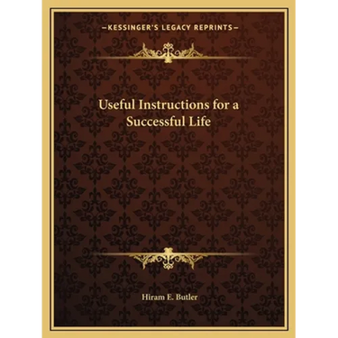 Useful Instructions for a Successful Life