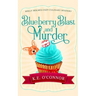 Blueberry Blast and Murder