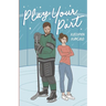 Play Your Part: A fake dating hockey romance