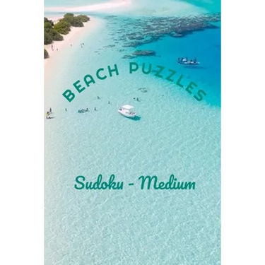 Beach Puzzles - Sudoku - Medium: 240 Medium Difficulty Level Sudoku Puzzles - Answers Included