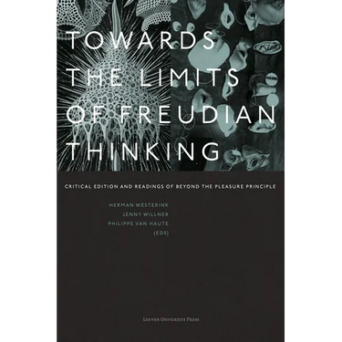 Towards the Limits of Freudian Thinking: Critical Edition and Readings of Beyond the Pleasure Principle