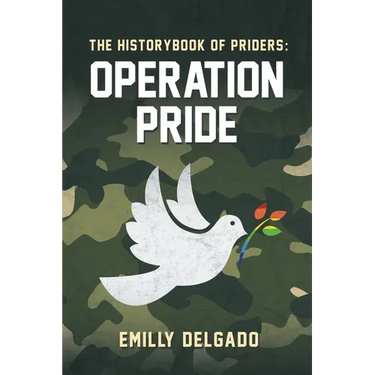 The Historybbook of Priders: Operation Pride