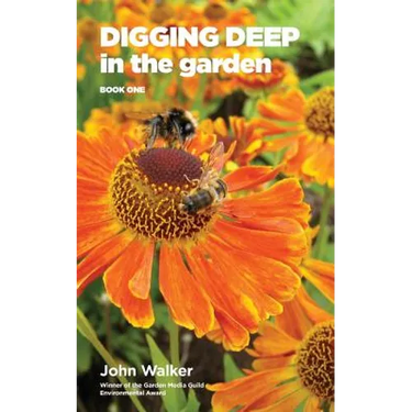 Digging Deep in the Garden: Book One