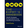 The Expat's Handbook: Wealth Strategies for Australians Living and Working Overseas