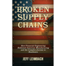 Broken Supply Chains: How Financial Engineering Hollowed American Manufacturing and the Complex Journey to Resilience