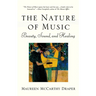 Nature of Music: Beauty, Sound and Healing