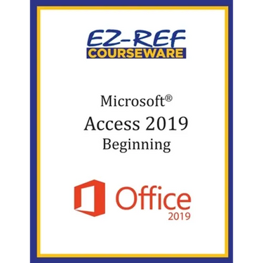 Microsoft Access 2019 - Beginning: Student Manual (Color)