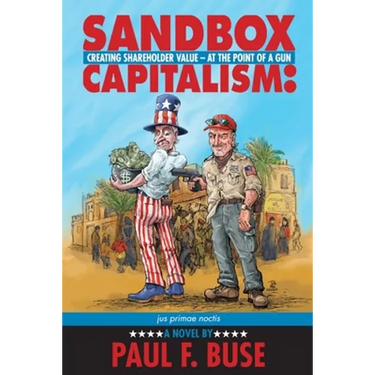 Sandbox Capitalism: Creating Shareholder Value - At the Point of a Gun