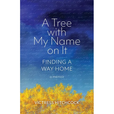 A Tree With My Name On It: Finding A Way Home