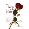 Thorns on the Rose