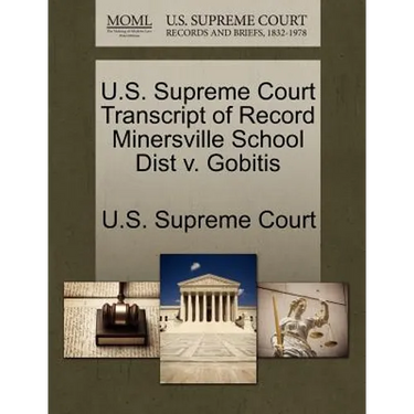 U.S. Supreme Court Transcript of Record Minersville School Dist V. Gobitis