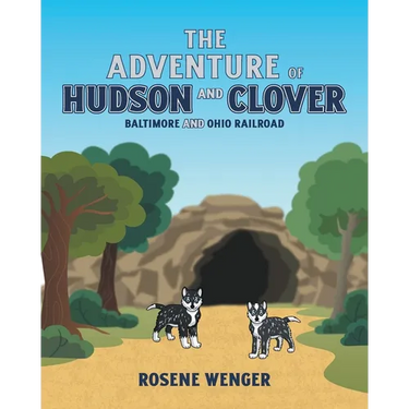 The Adventure of Hudson and Clover: Baltimore and Ohio Railroad