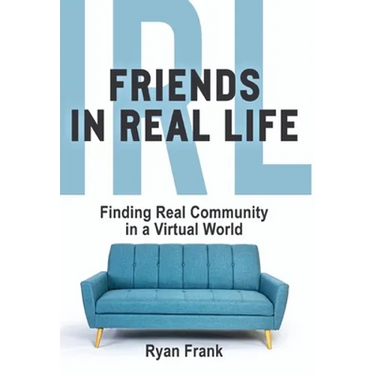 Friends In Real Life