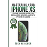Mastering Your iPhone XS