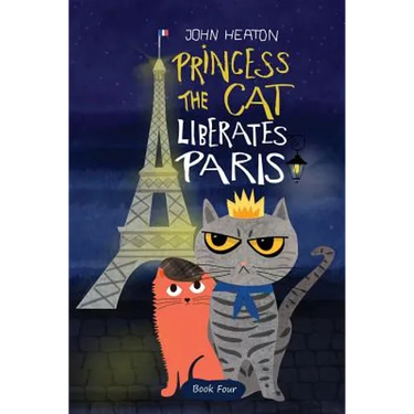 Princess the Cat Liberates Paris: A Children's Cat and Dog Travel Adventure