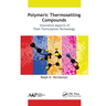 Polymeric Thermosetting Compounds: Innovative Aspects of Their Formulation Technology