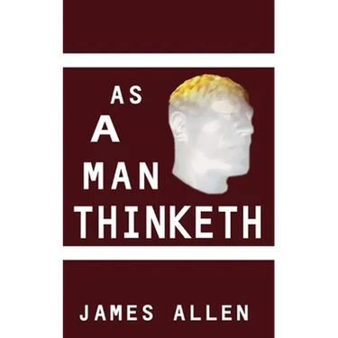 As a Man Thinketh