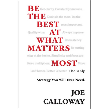 Be the Best at What Matters Most