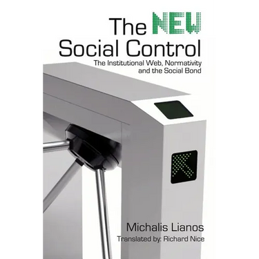 The New Social Control: The Institutional Web, Normativity and the Social Bond