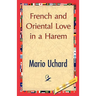 French and Oriental Love in a Harem