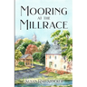 Mooring at the Millrace