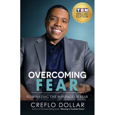 Overcoming Fear: Eliminating the Bondage of Fear