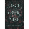 Once You're Mine: A Dark Stalker Romance
