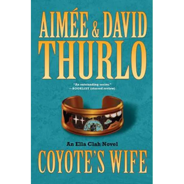 Coyote's Wife: An Ella Clah Novel