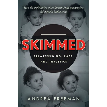 Skimmed: Breastfeeding, Race, and Injustice