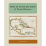 Notes on the Life and Works of Bernard Romans