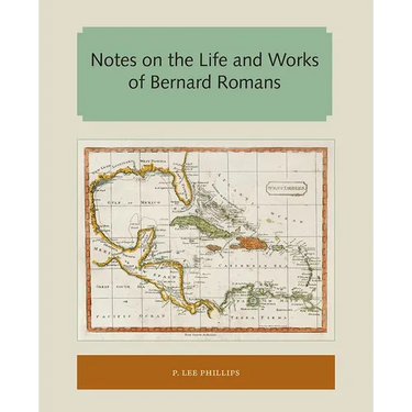 Notes on the Life and Works of Bernard Romans