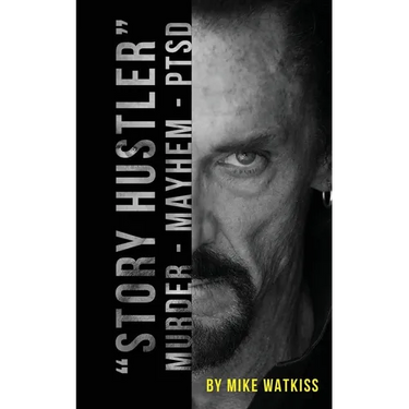"Story Hustler": Murder-Mayhem-PTSD