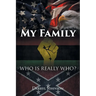 My Family: Who Is Really Who?
