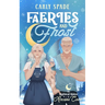 Faeries and Frost: A Small Town Monster Romance