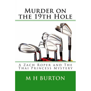 Murder on the 19th Hole: A Zach Roper and The Thai Princess Mystery
